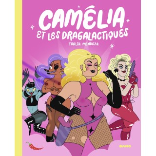 Camelia y las dragalácticas