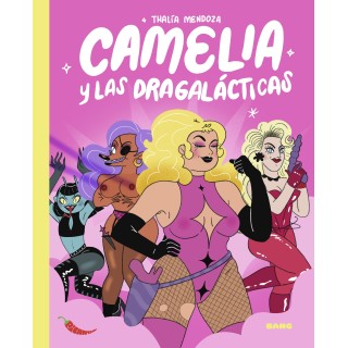 Camelia y las dragalácticas